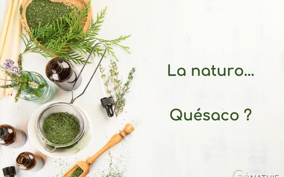 LA NATURO QUESACO ?